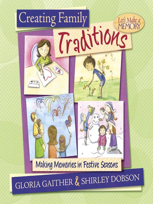Title details for Creating Family Traditions by Gloria Gaither - Available